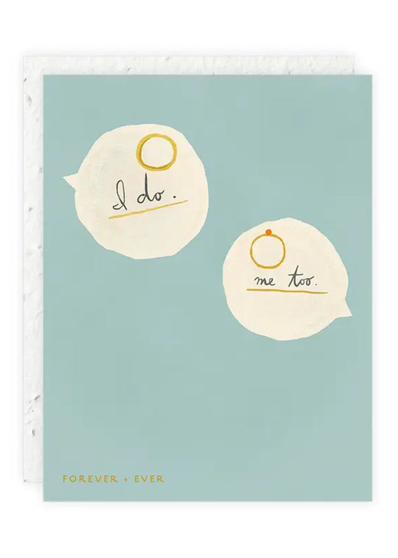 I Do. Me Too. Wedding Card