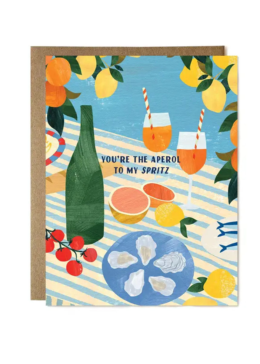 You're the Aperol To My Spritz Card