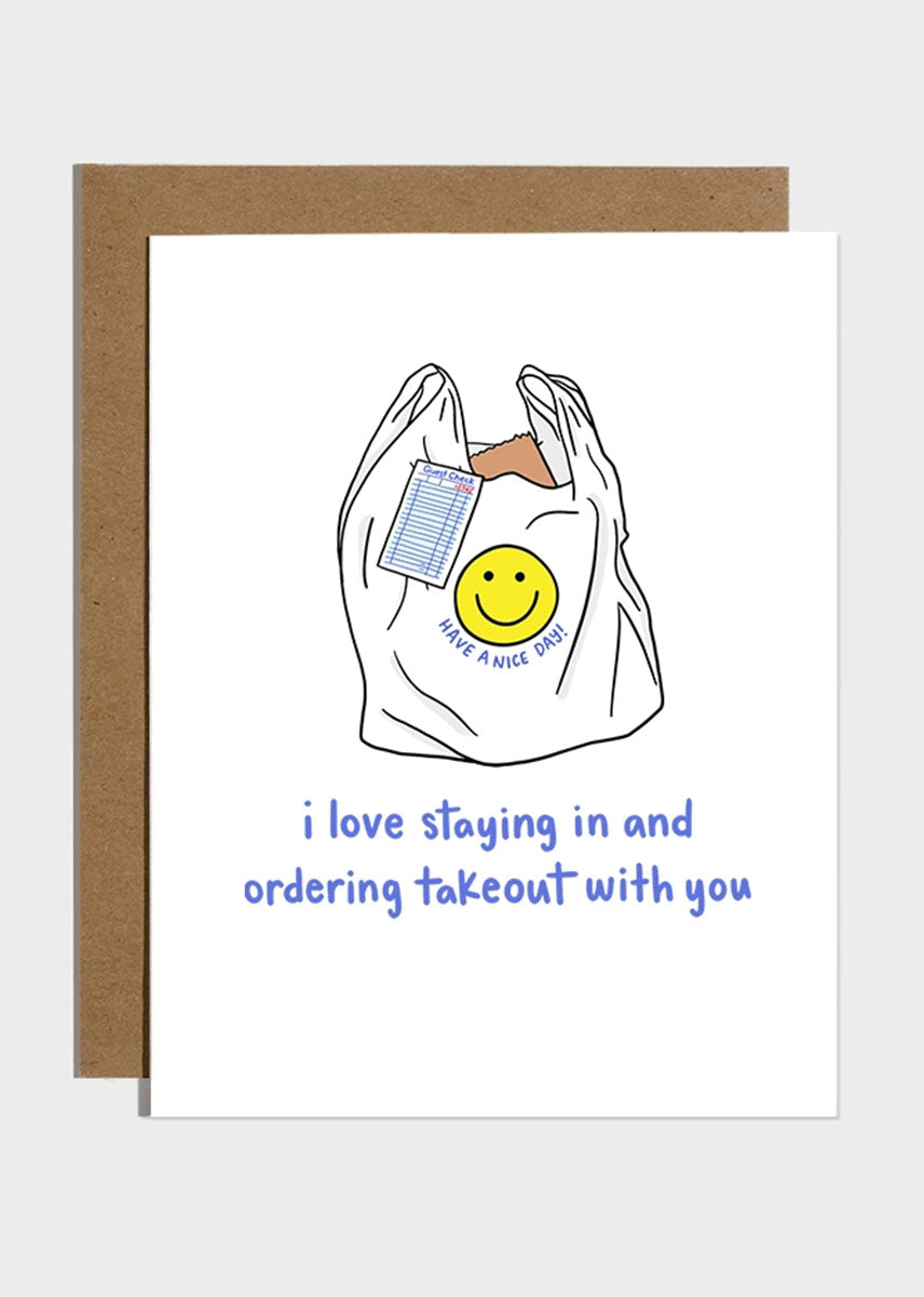 Stay In & Take Out Love Card