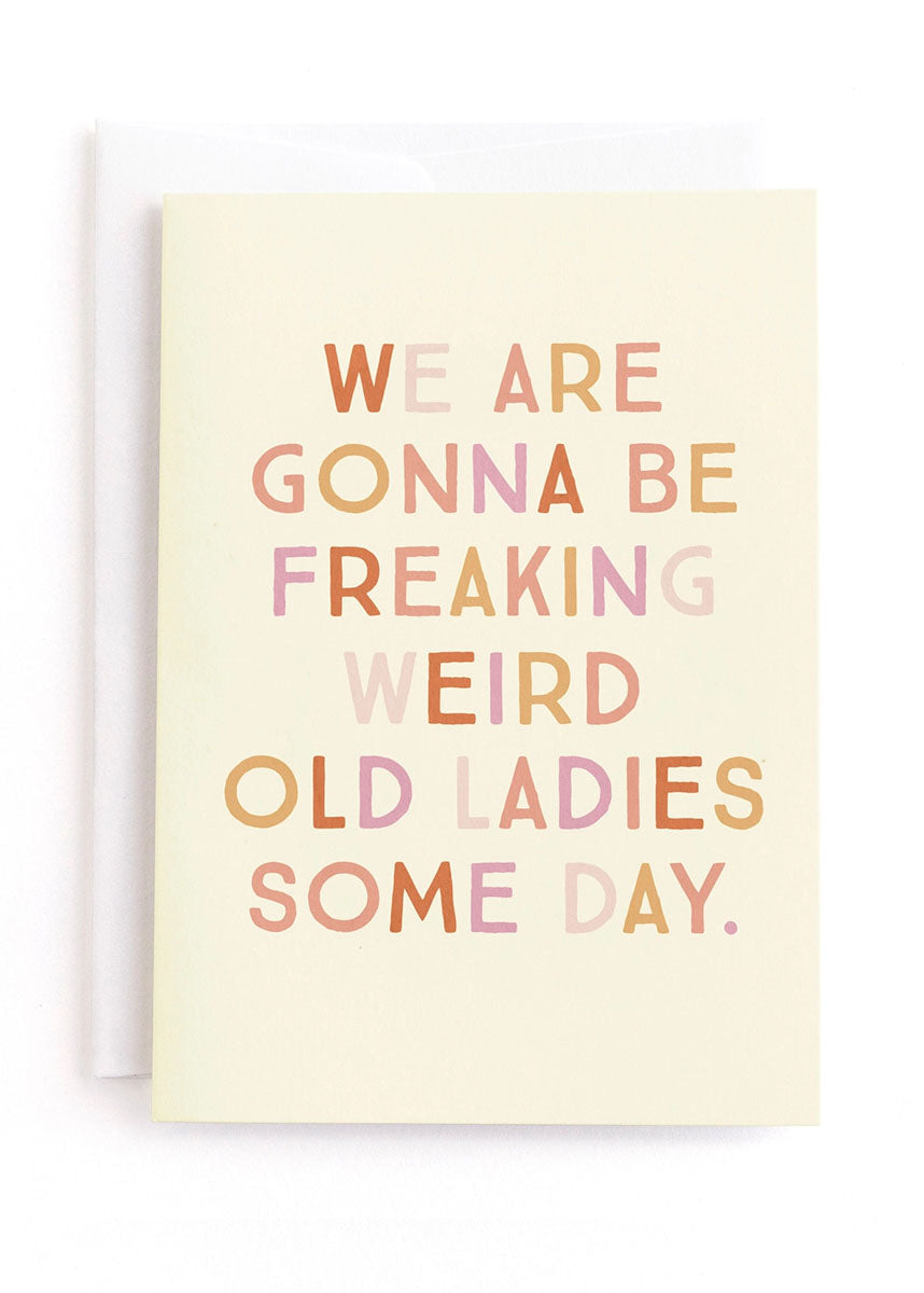 Weird Old Ladies Birthday Card