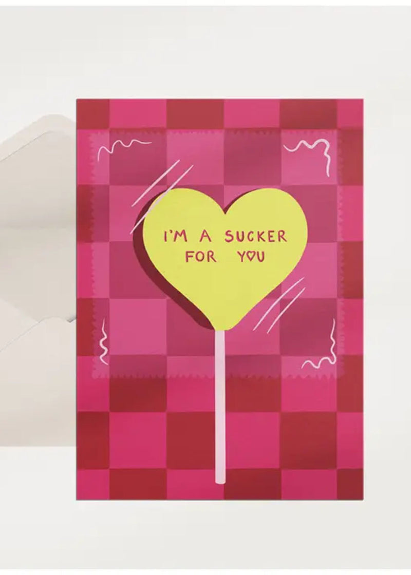 Sucker For You Love Card