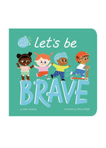 Let's Be Brave Book