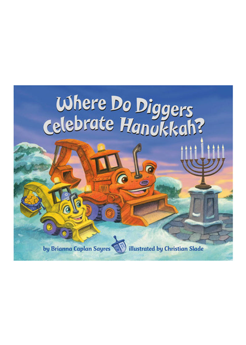 Where Do Diggers Celebrate Hanukkah? Book