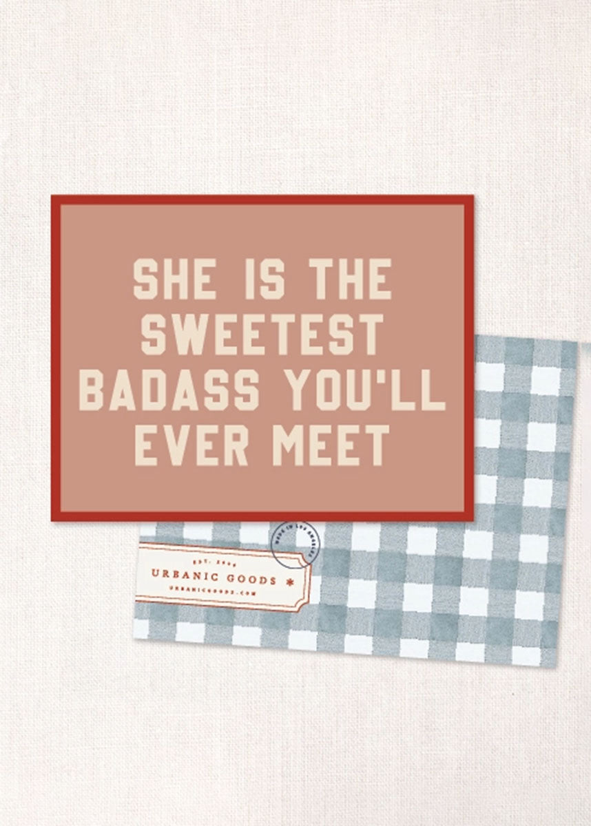 Sweetest Badass Card