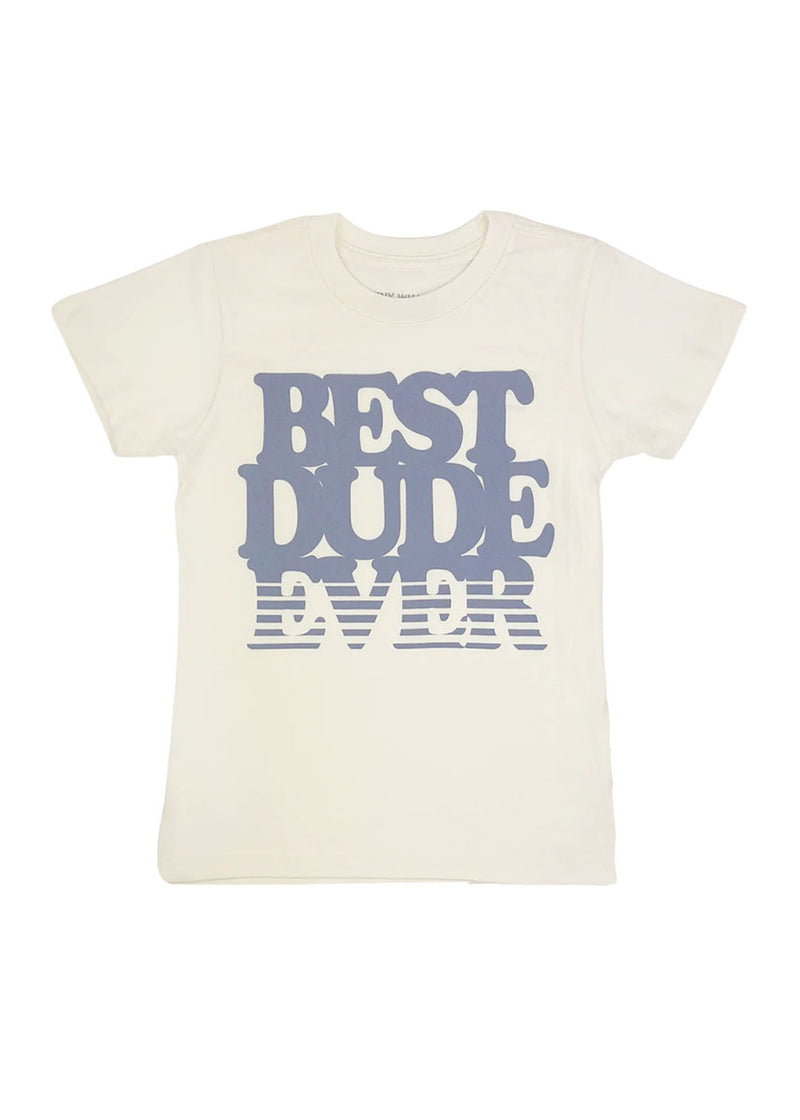 Best Dude Ever Tee - Natural