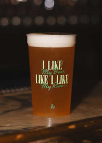 I Like My Beer Like I Like My River Stadium Cup