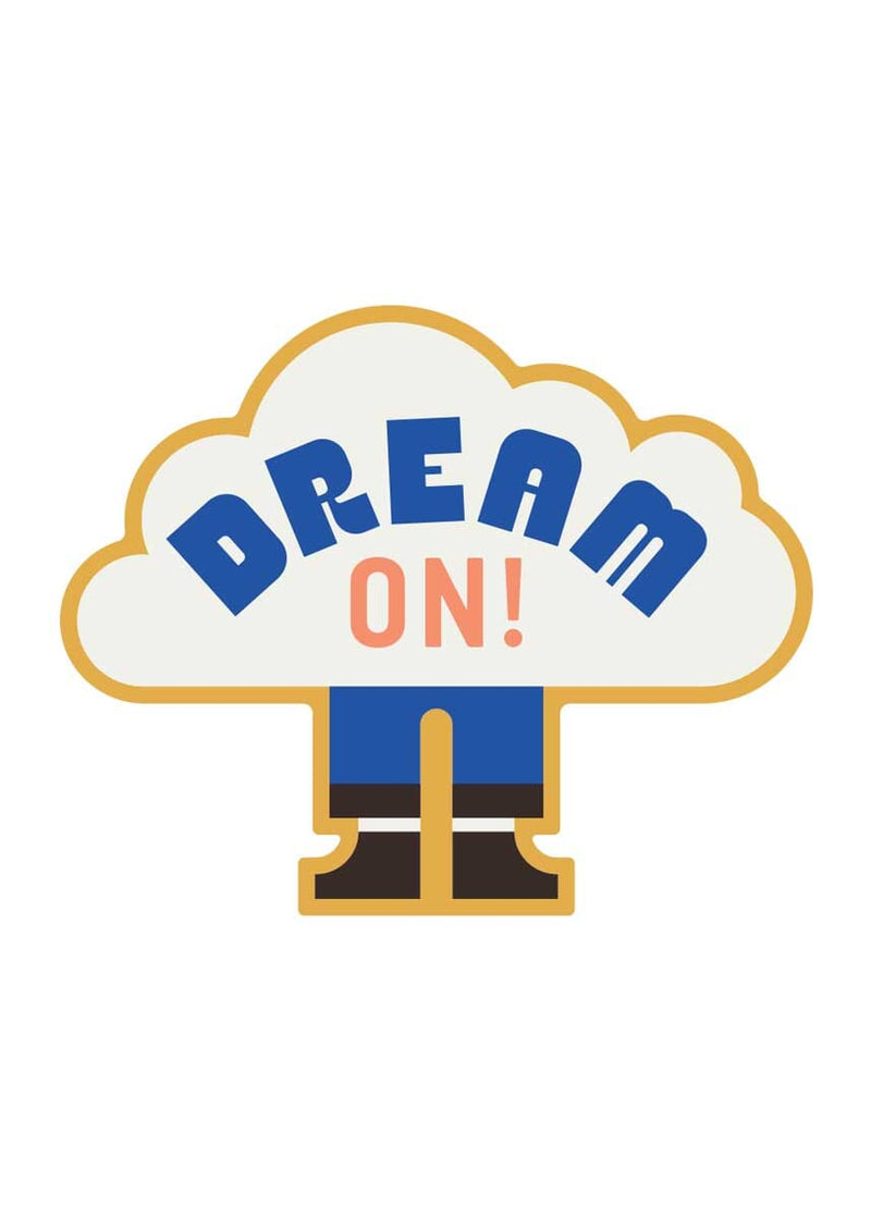 Dream On Sticker