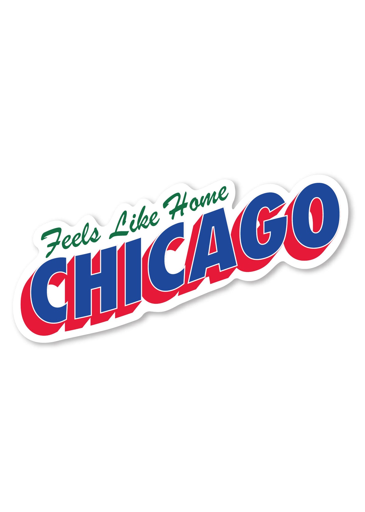 Feels Like Home Sticker - Chicago