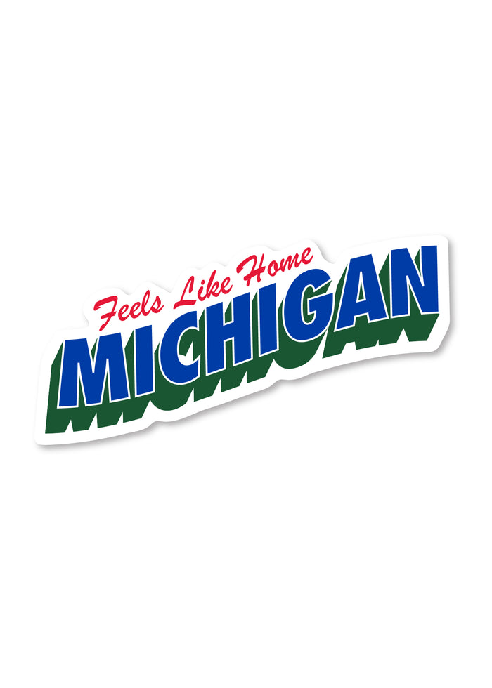 Feels Like Home Sticker - Michigan