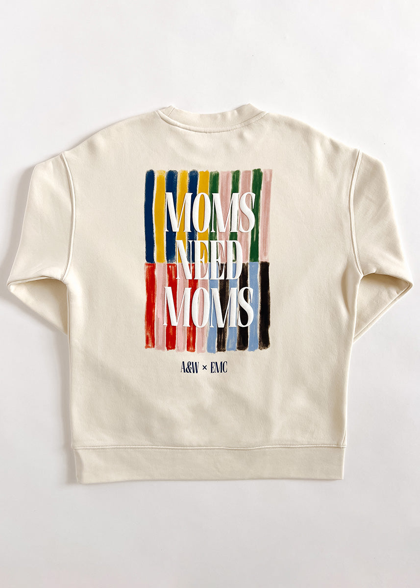Moms Need Moms Sweatshirt