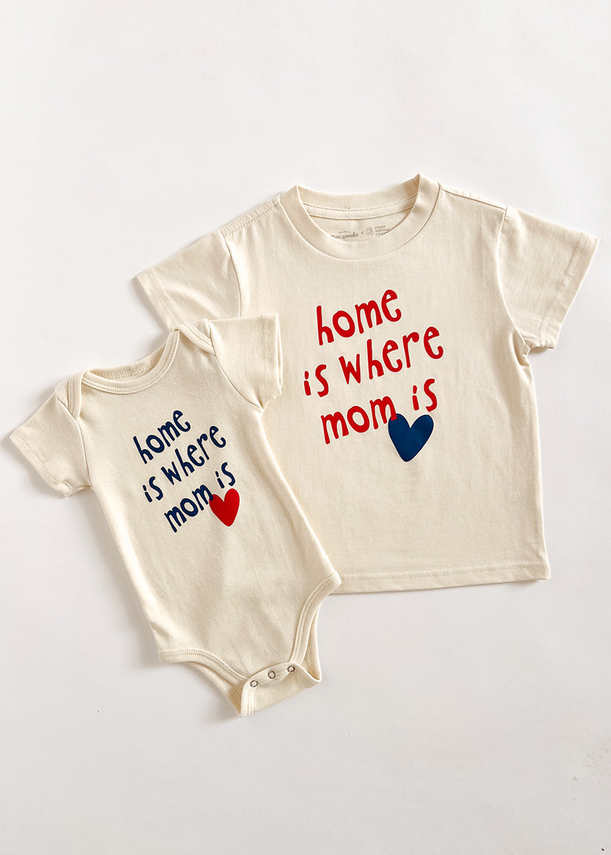 Home Is Where Mom Is Toddler Tee