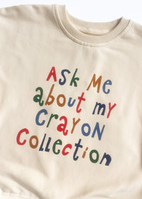 Ask Me About My Crayons Oversized Sweatshirt