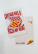 Chicago Has a Pizza My Heart Postcard