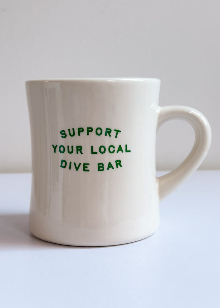 Support Your Local Dive Bar Diner Mug