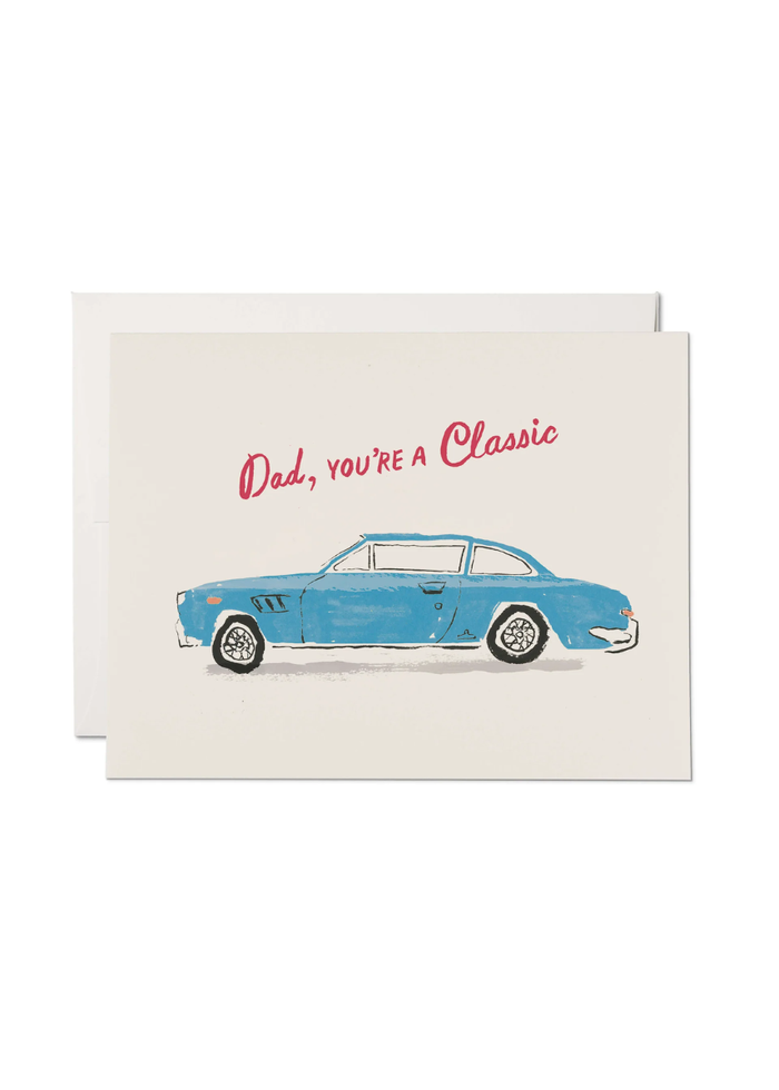 You're A Classic! Father's Day Card