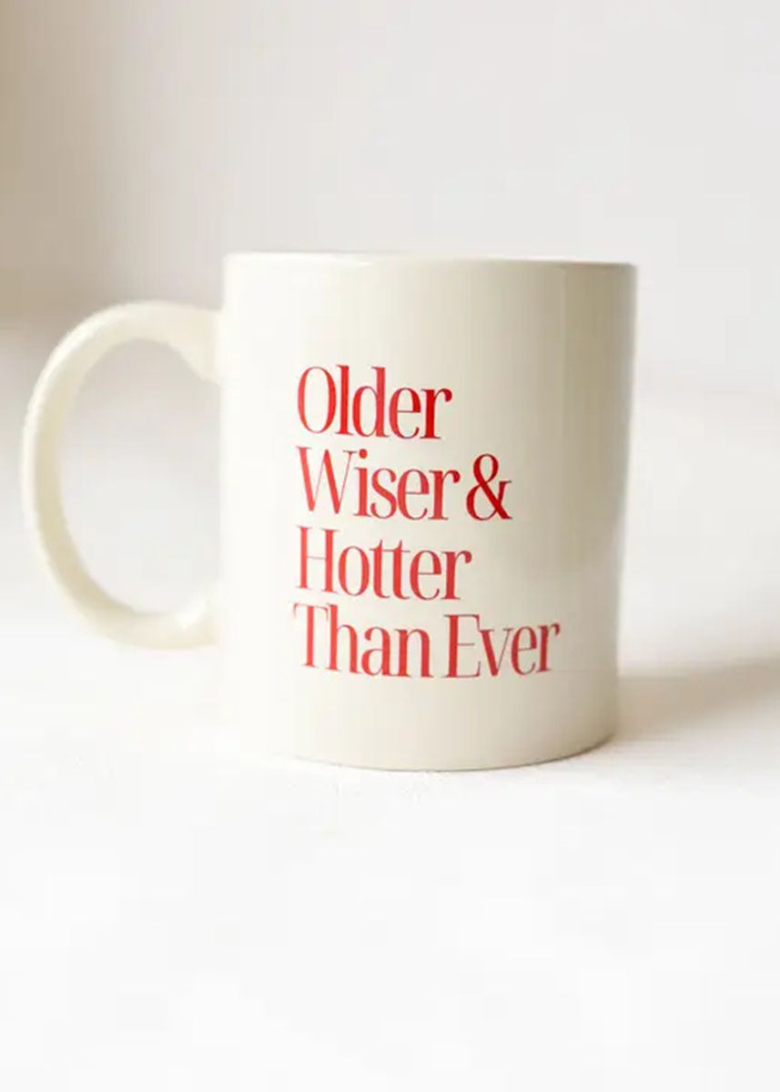 Older, Wiser, Hotter Mug