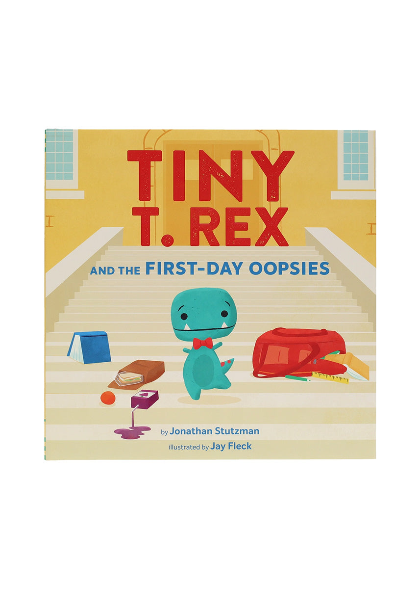 Tiny T-Rex and the First-Day Oopsies Book