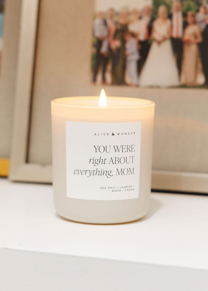 Right About Everything, Mom Soy Candle - 15oz