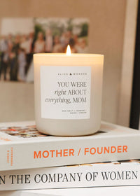 Right About Everything, Mom Soy Candle - 15oz