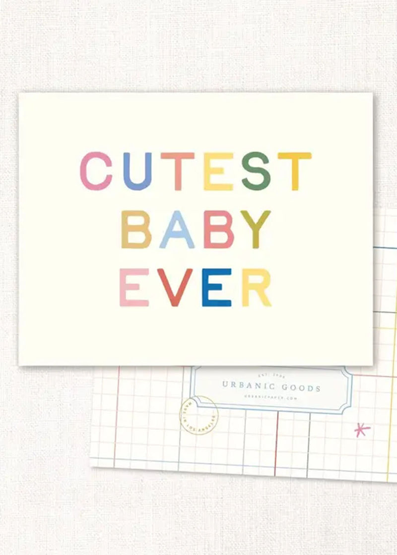 Cutest Baby Ever Card