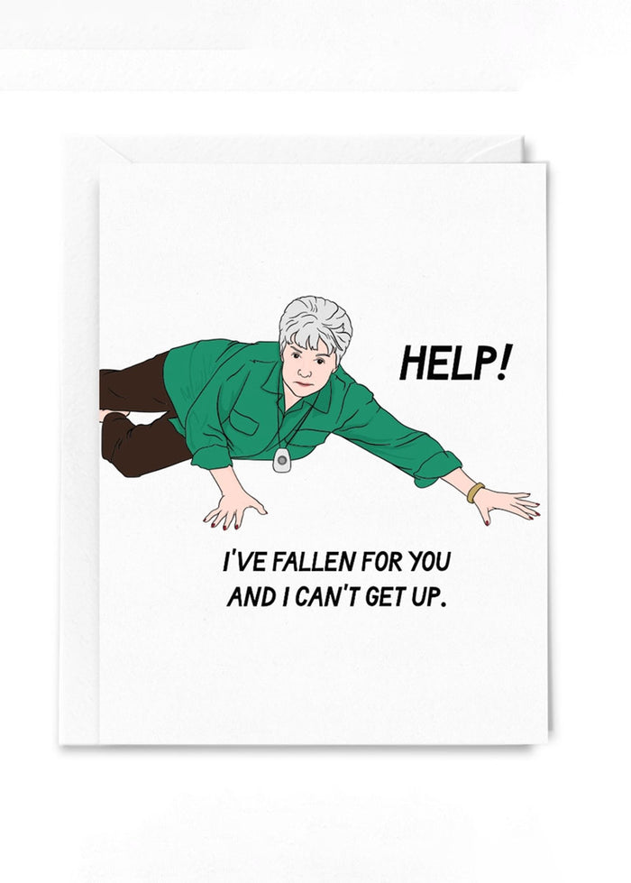 Help! I've Fallen For You & Can't Get Up Love Card