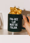 Fra-Gee-Lay Mug