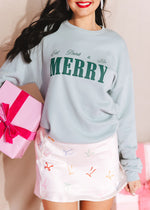 Eat, Drink & Be Merry Crewneck Sweatshirt - Dusty Blue