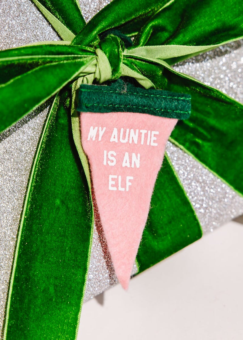 Mini Pennant Ornament - My Auntie is an Elf