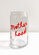 Motherhood Can Glass