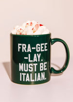 Fra-Gee-Lay Mug