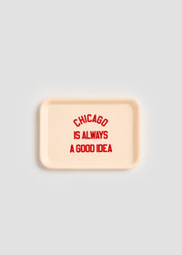Chicago Is Always A Good Idea Trinket Tray