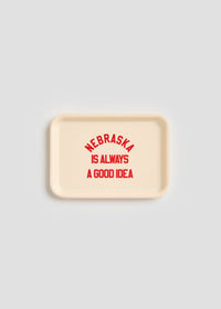 Nebraska Is Always A Good Idea Trinket Tray