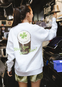 Wish You Were Beer Sweatshirt